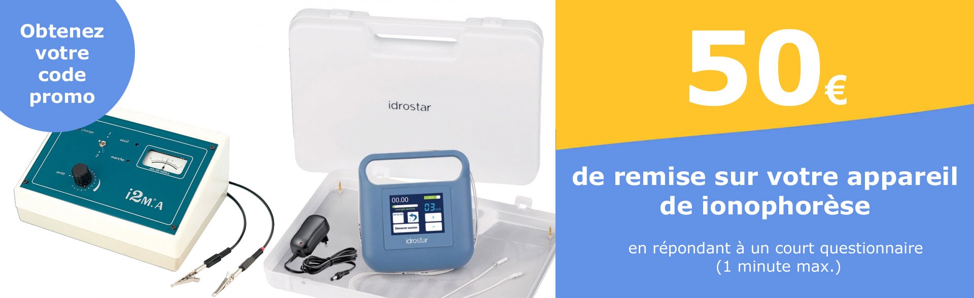 Obtenez un code promo de 50€ pour l'achat d'un appareil de ionophorèse